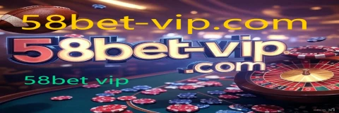 58bet vip